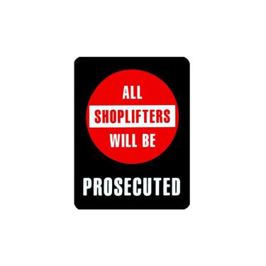 Sign "All Shoplifters Will Be Prosecuted" Card